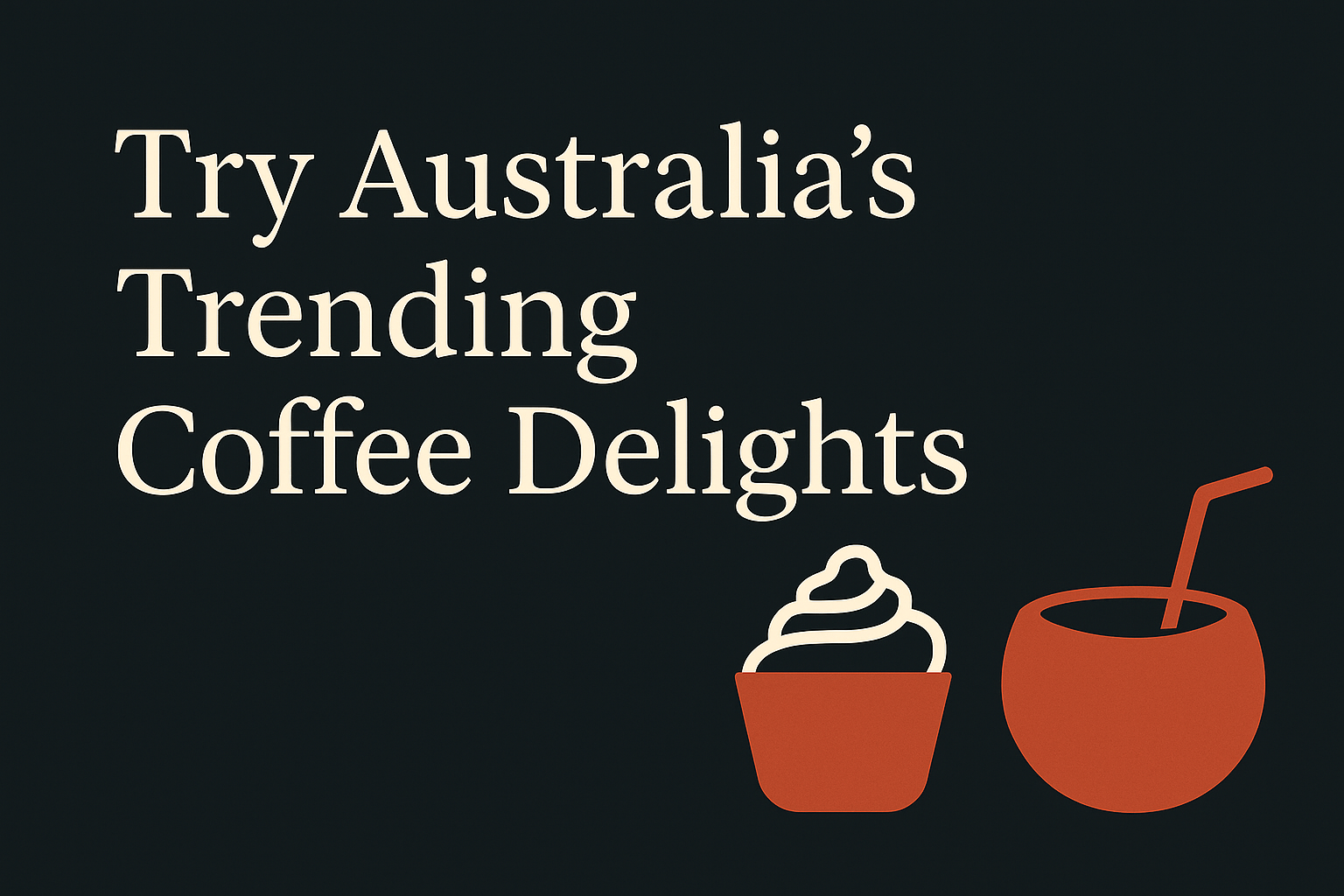 Dark charcoal with cream text and orange Mont Blanc, coconut drink silhouettes.