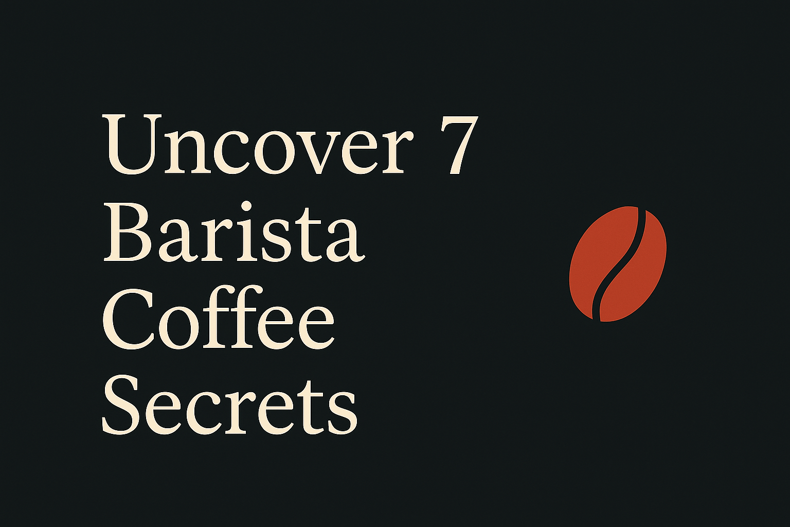 Dark background with cream text and orange coffee bean shape, suggesting secrets.