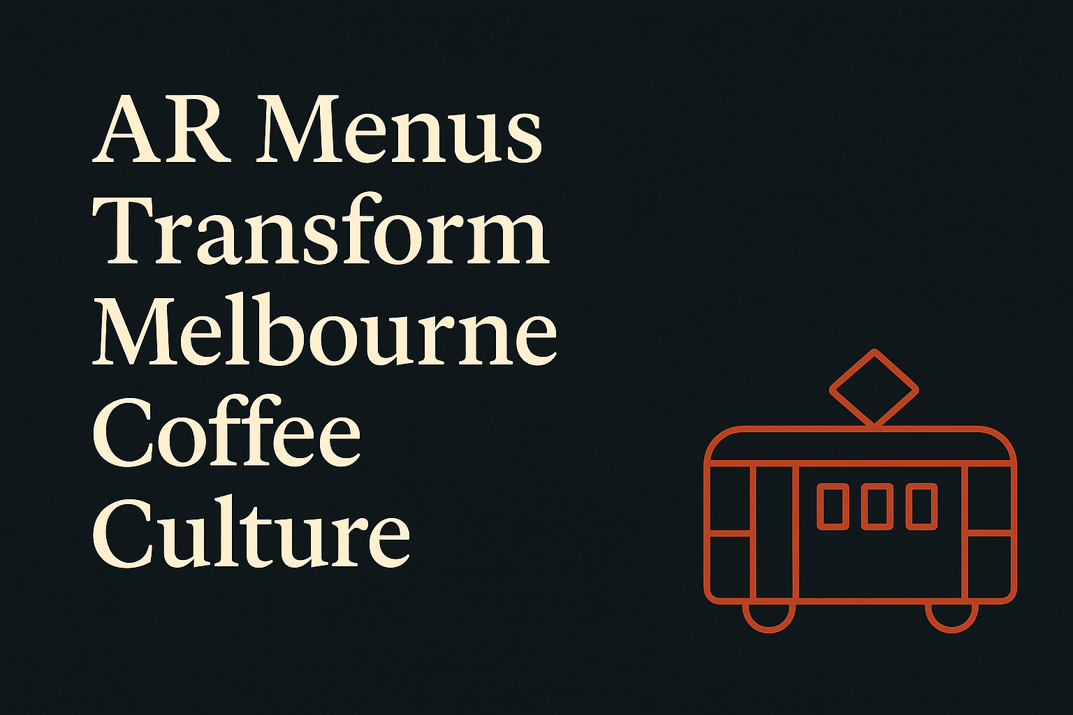 Dark background with cream text and orange tram symbol