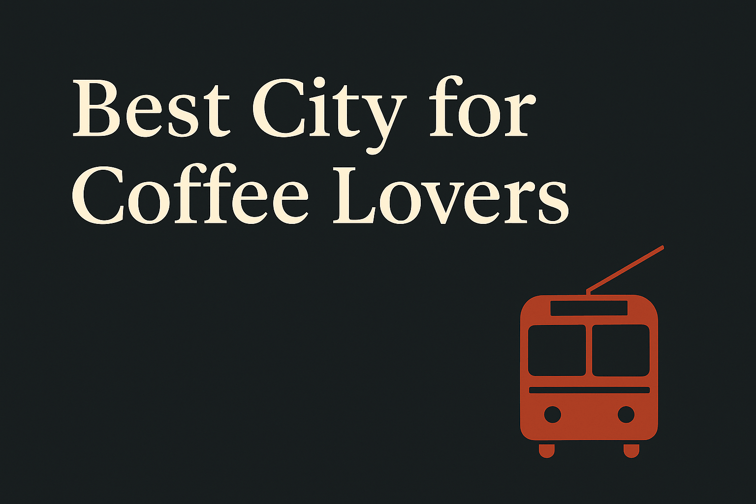 Dark background with cream text and orange tram silhouette symbols