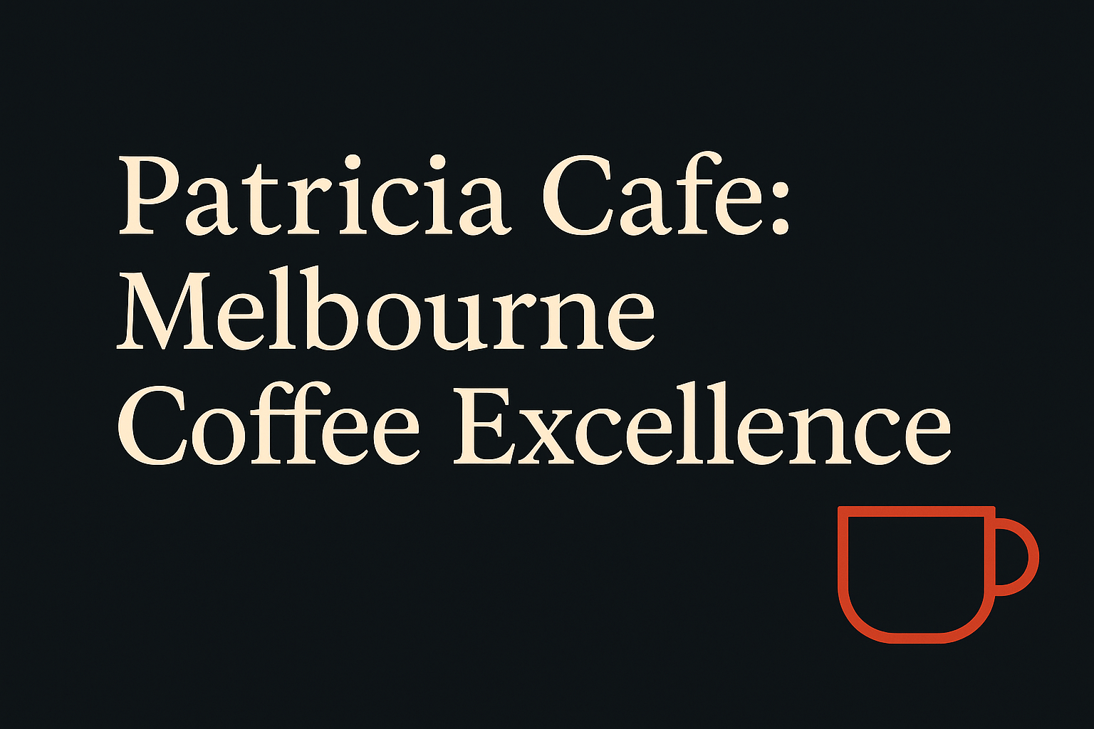 Dark background with cream text and orange coffee cup symbol