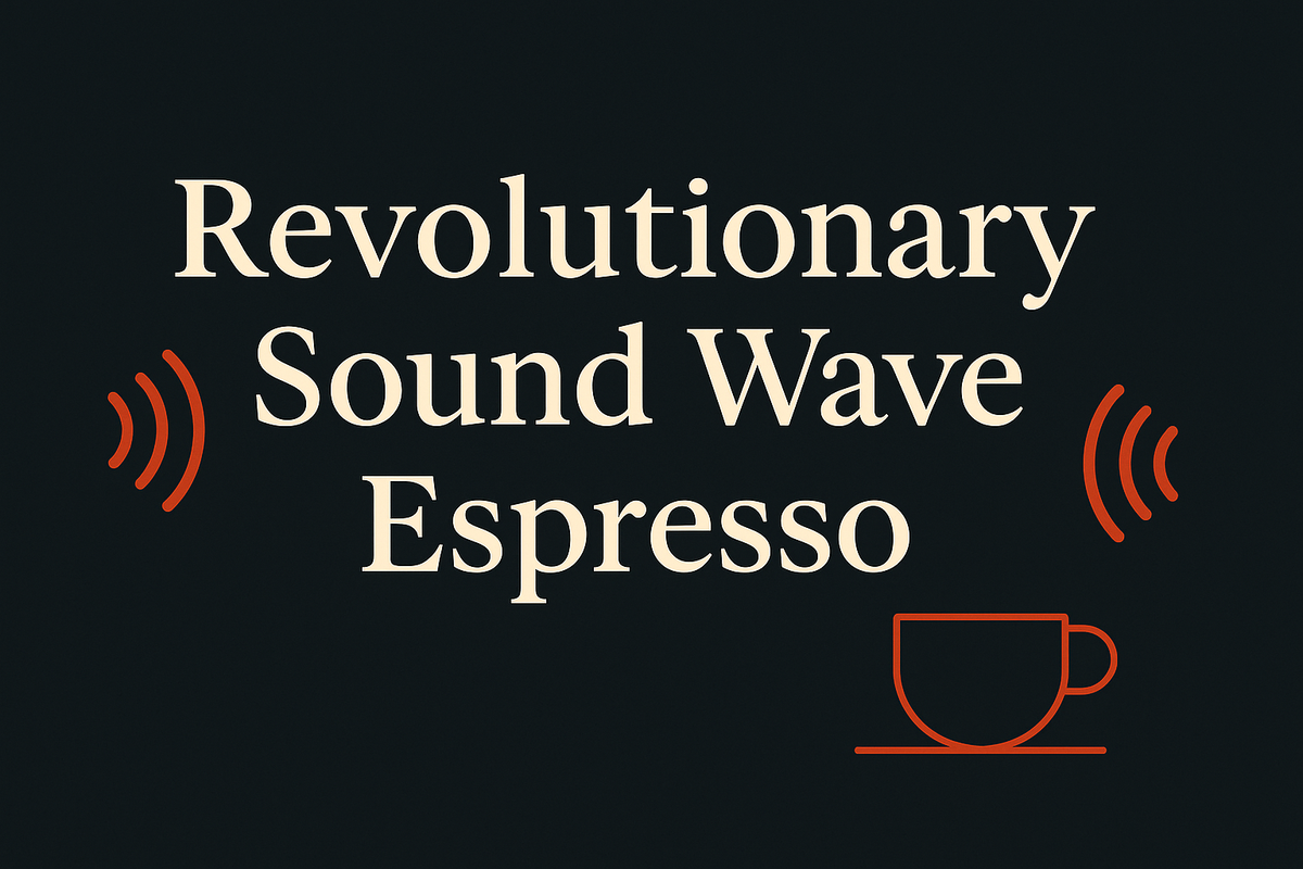 Dark background with cream text; orange sound wave and espresso cup icons.