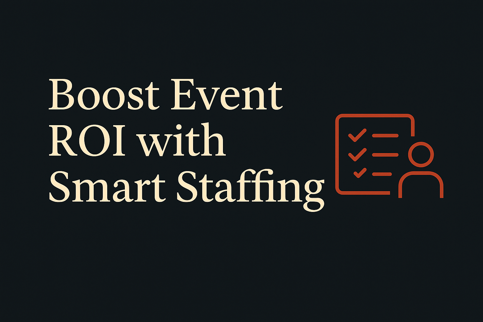 Dark background, cream text, and orange checklist and staffing graphics.