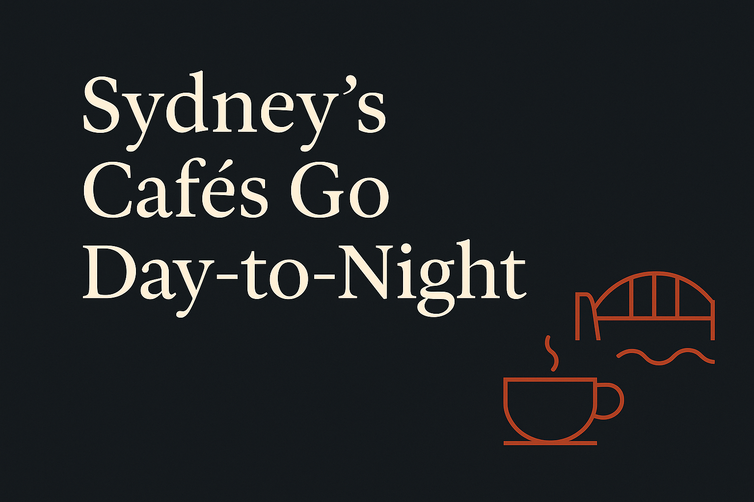 Charcoal background with cream text, coffee cup and harbour icons in orange.