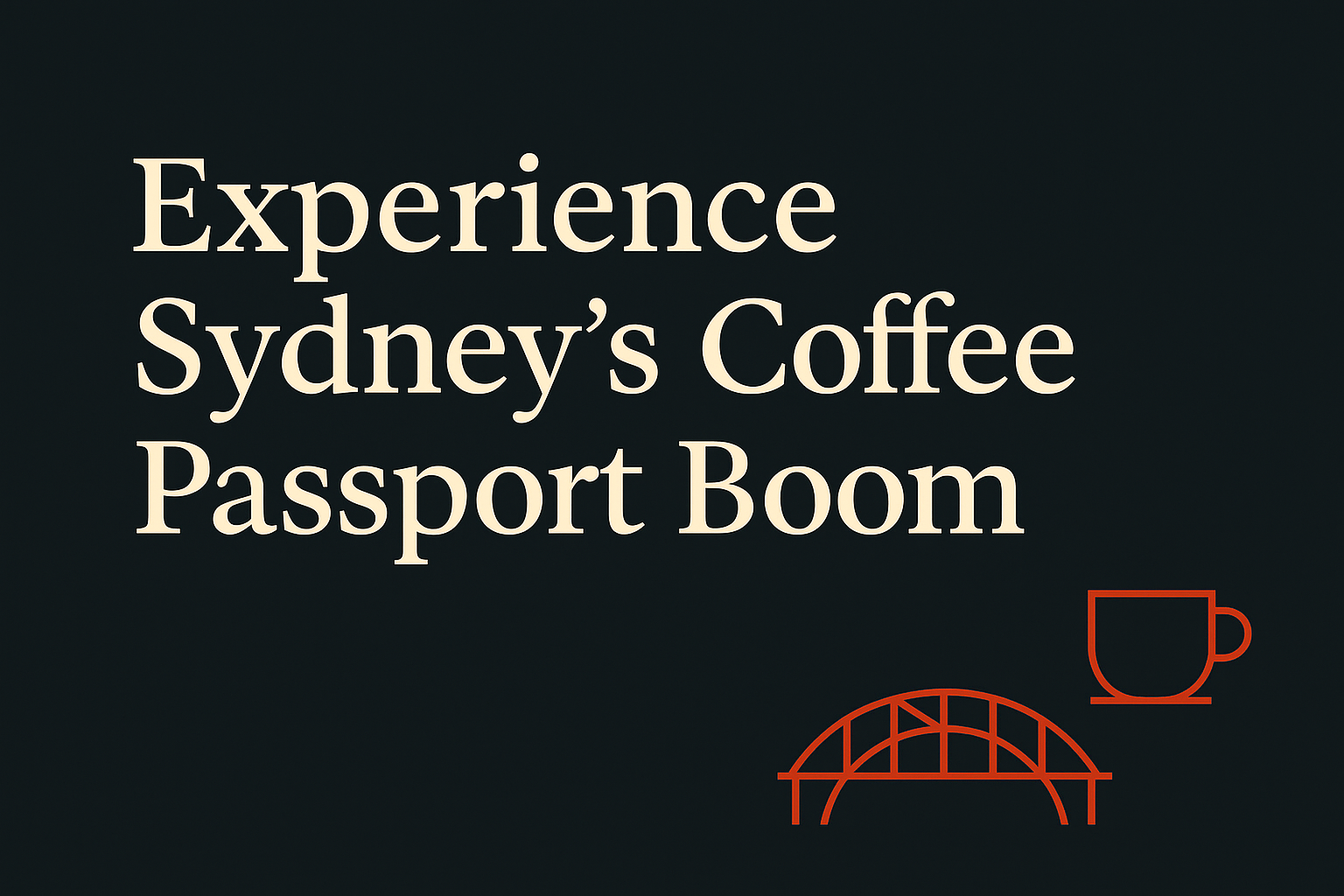Dark design featuring cream text, orange coffee cup icons, and bridge outlines.