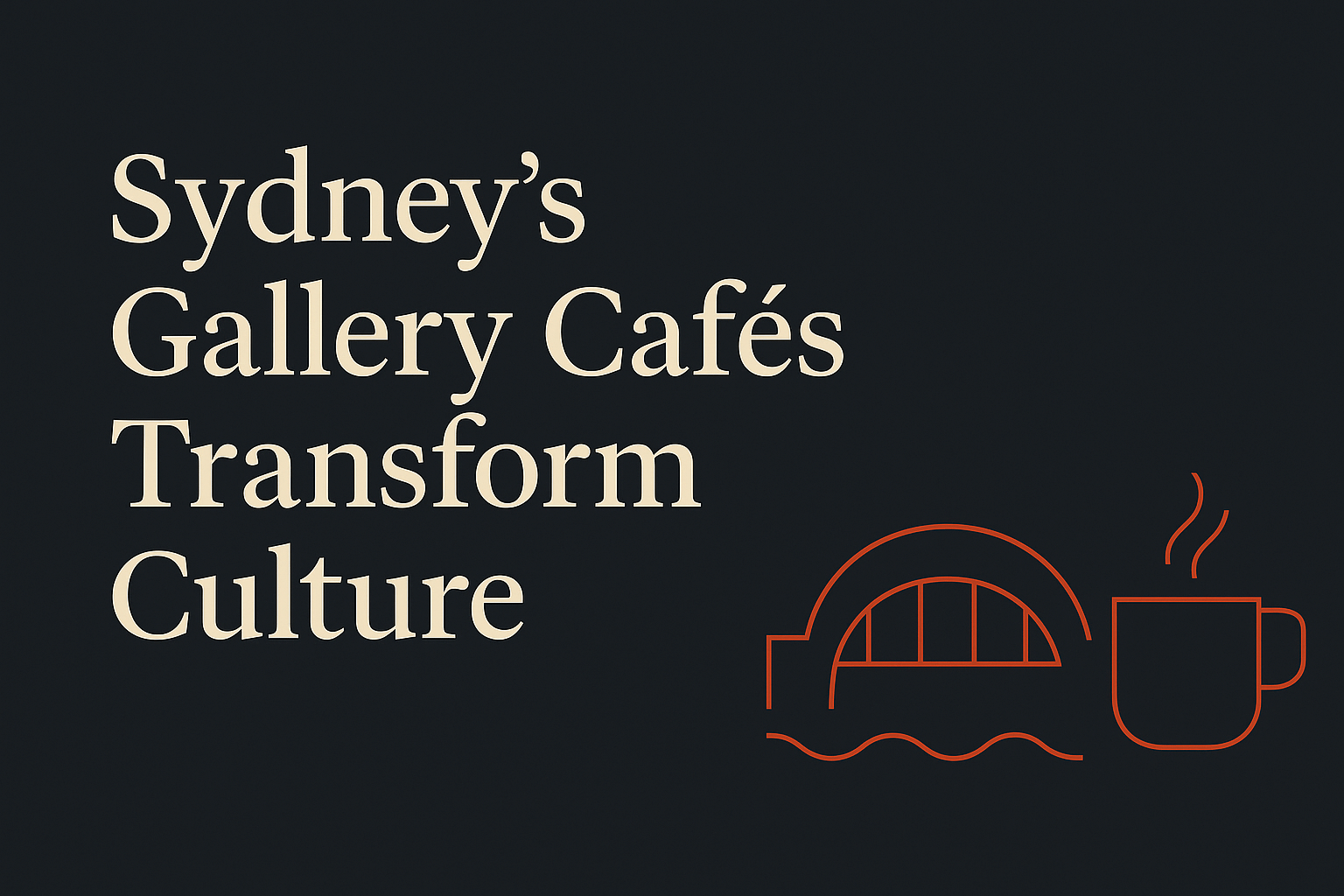 Dark background with cream text and orange Sydney harbour outline and coffee icons.