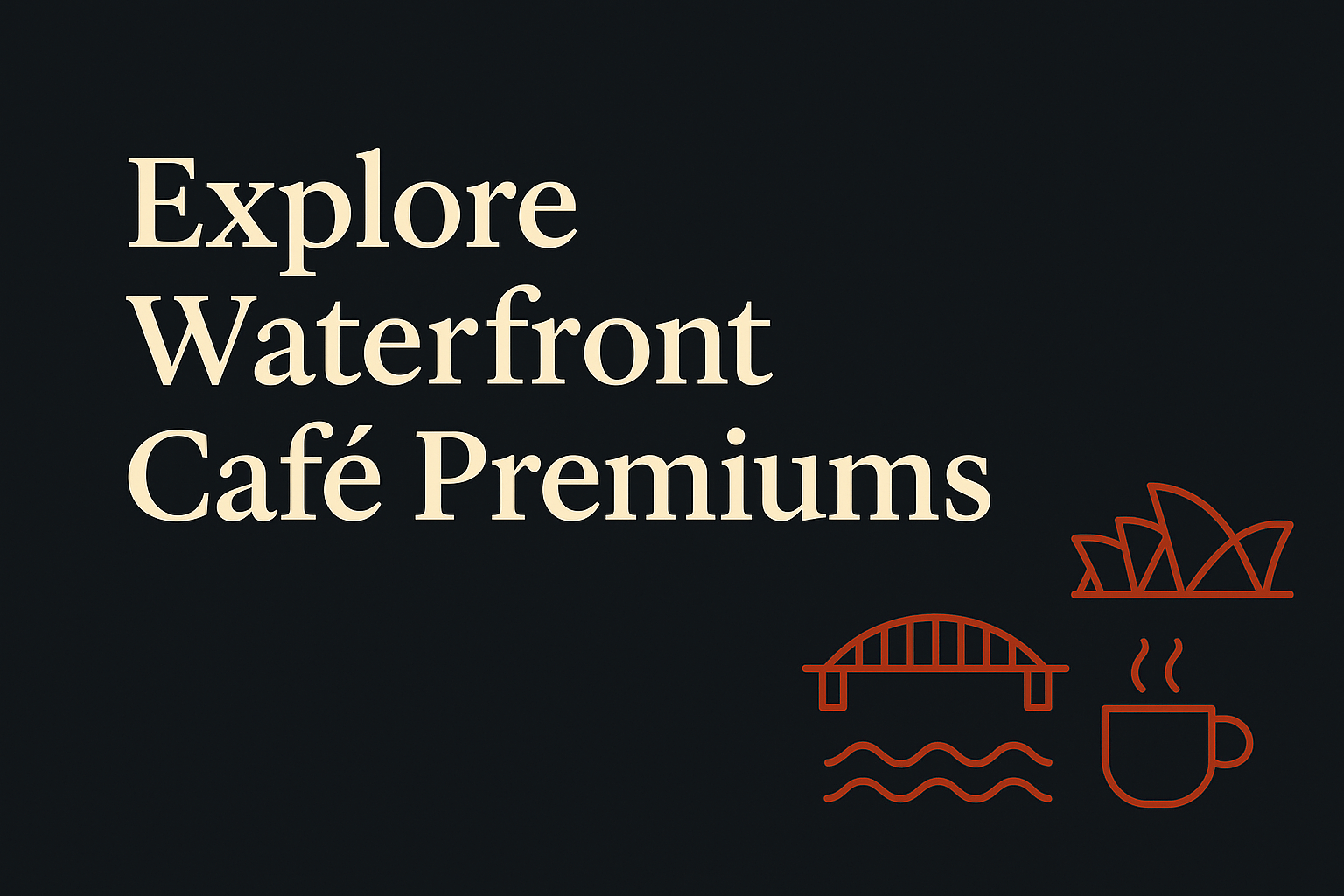 Dark background, cream text, Sydney harbour icons in orange, exploring café pricing.