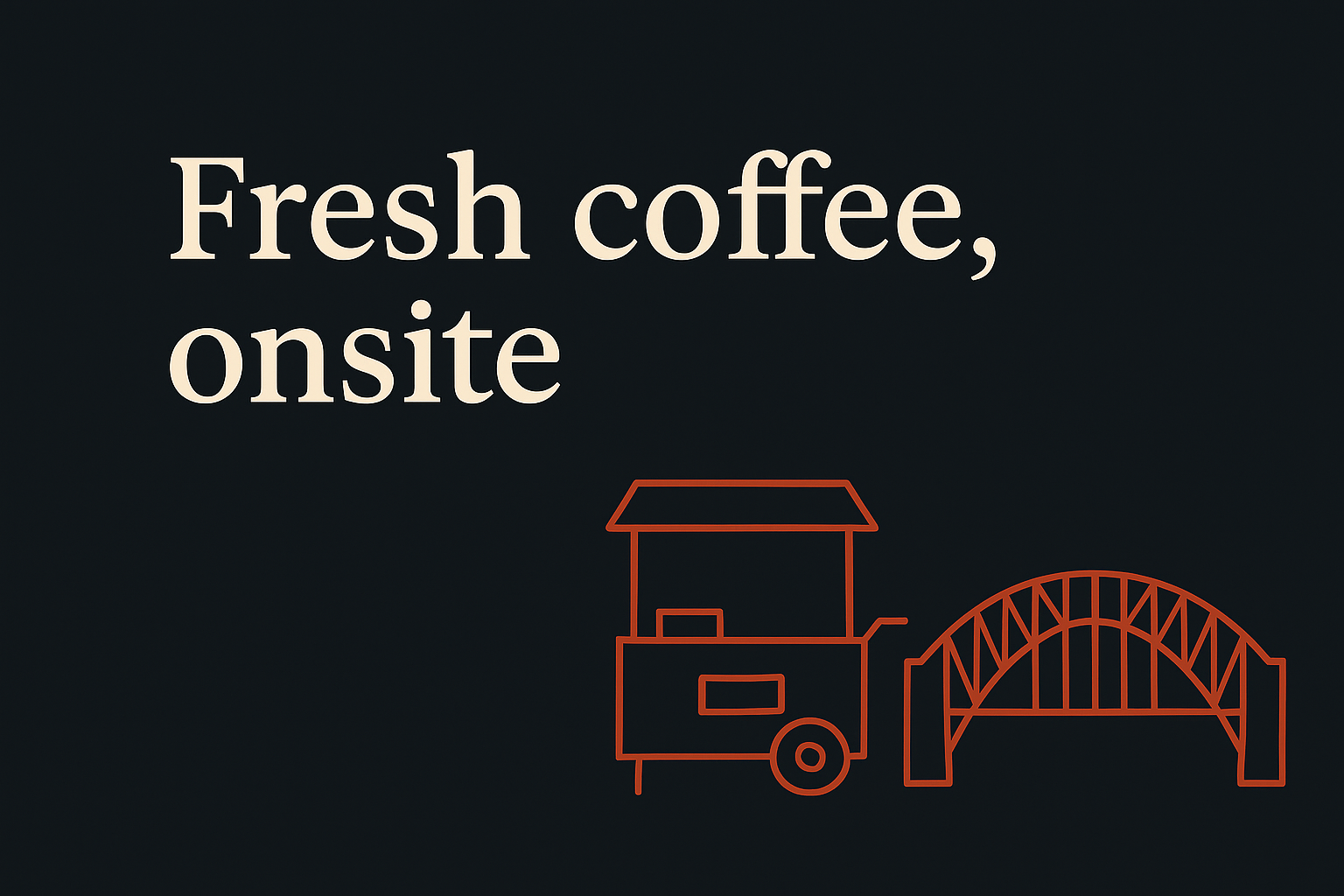 Sydney mobile coffee cart symbols with harbour bridge on dark background, cream text, orange accents.