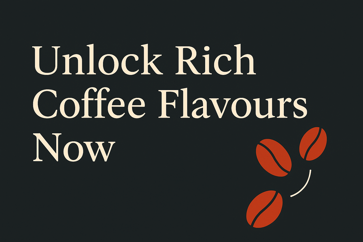 Dark background with cream text and orange coffee bean graphics